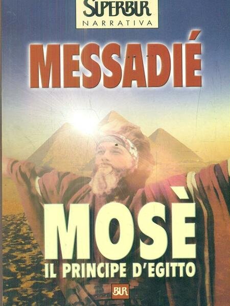 Mose'. Il principe d'Egitto