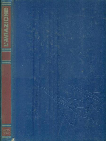 L'Aviazione. Volume 6