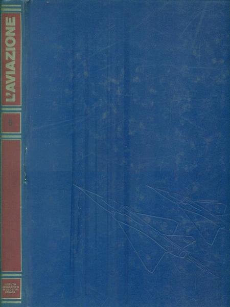 L'Aviazione. Volume 5