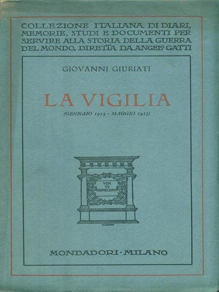 La Vigilia (Gennaio 1913-Maggio 1915)