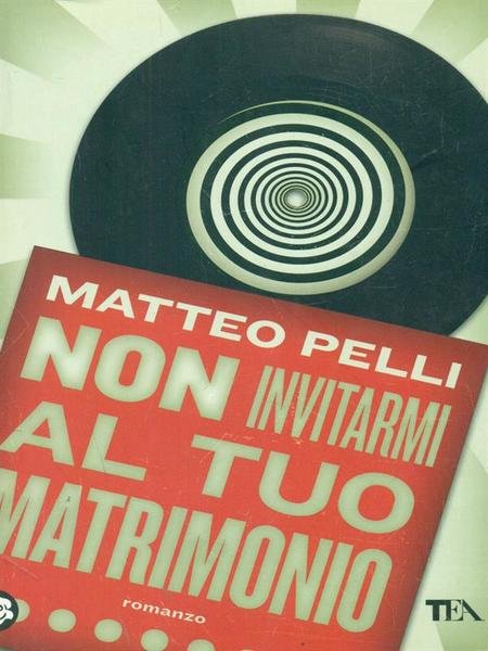 Non invitarmi al tuo matrimonio