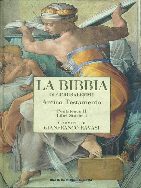 La Bibbia di Gerusalemme Antico Testamento II Pentateuco II Libri Storici I