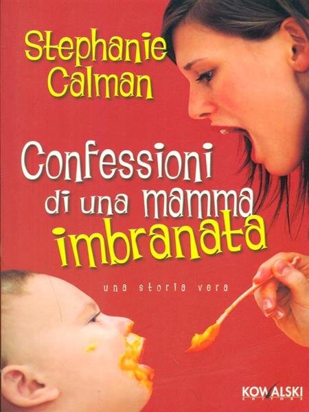 Confessioni di una mamma imbranata