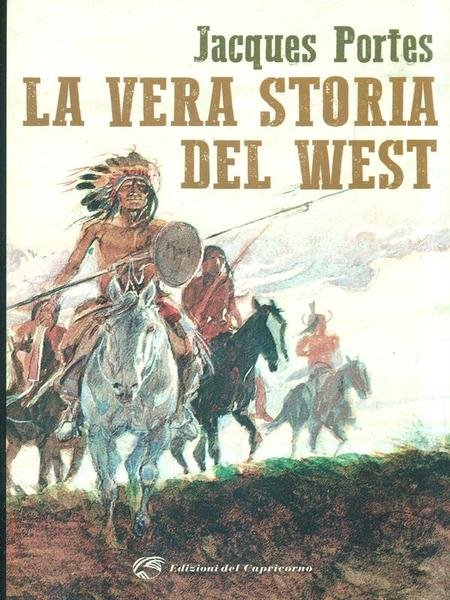 La vera storia del West
