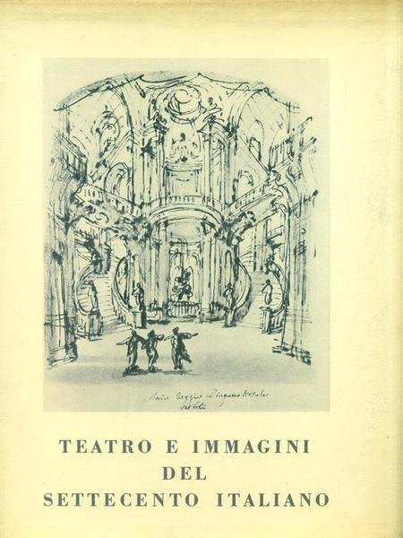 Teatro e Immagini del Settecento Italiano