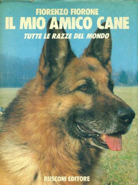 Il mio amico cane. Volume II