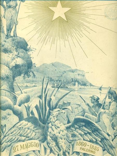 27 maggio 1860. Numero unico. Palermo, 27 maggio 1885