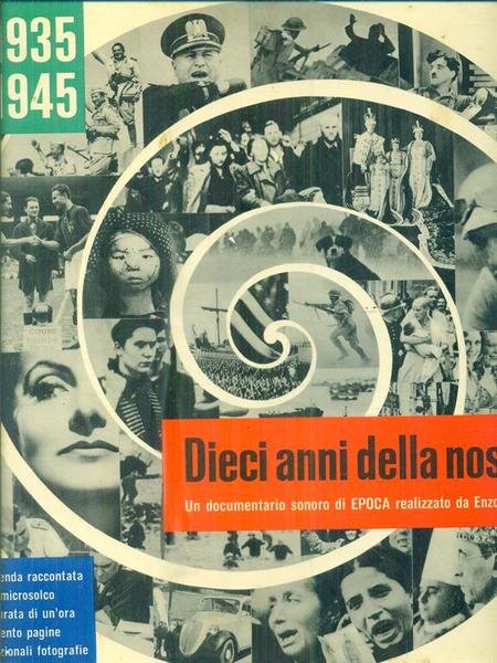 Dieci anni della nostra vita. Con vinile