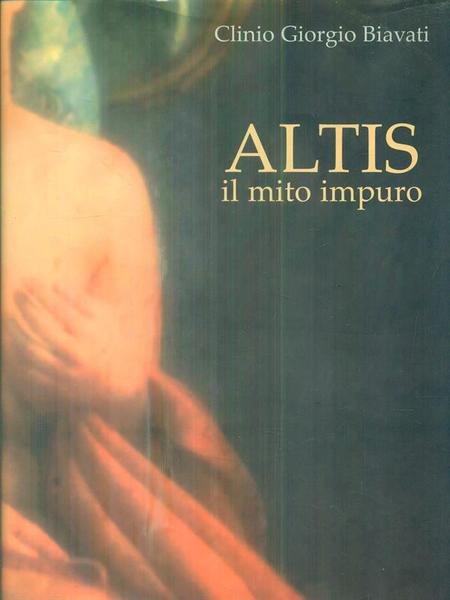 Altis. Il mito impuro