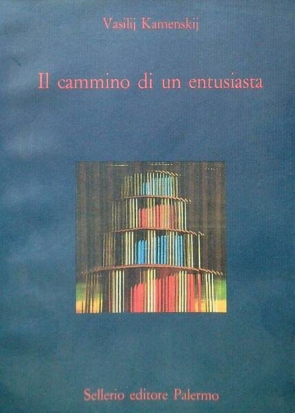 Il cammino di un entusiasta