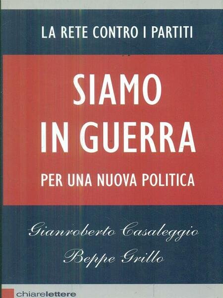 Siamo in guerra. Per una nuova politica