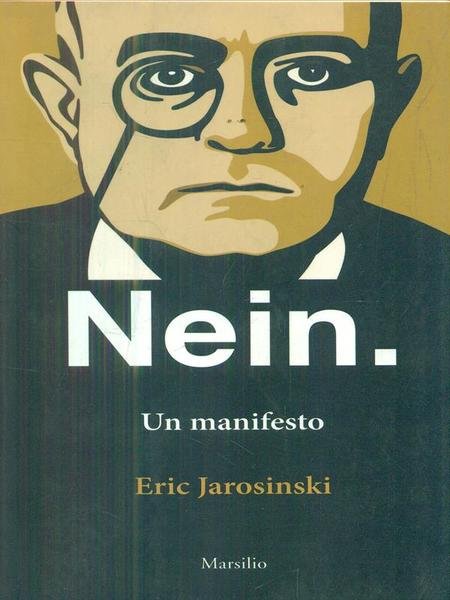 Nein. Un manifesto. Ediz. italiana e inglese