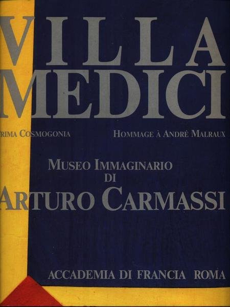 Villa Medici. Museo Immaginario di Carmassi