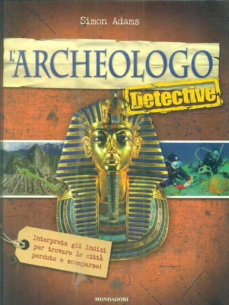 L'archeologo detective