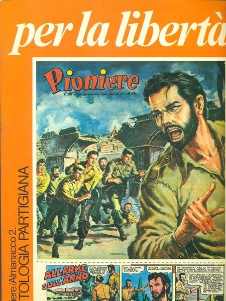 Pioniere/Almanacco 2 Antologia partigiana Per la liberta'