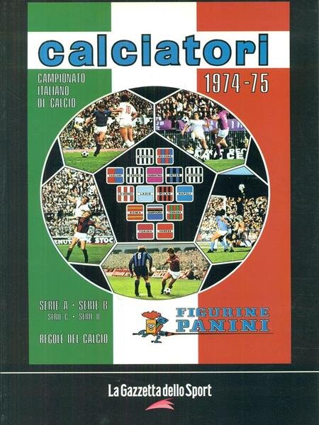 Calciatori 1974-75 La raccolta completa degli album Panini
