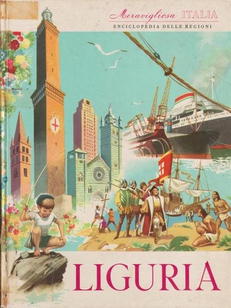 Meravigliosa Italia. Enciclopedia delle regioni - Liguria