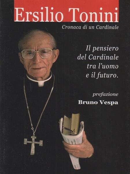 Cronaca di un Cardinale. Il pensiero del cardinale tra l'uomo …