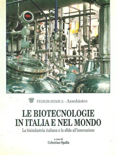 Le biotecnologie in Italia e nel mondo