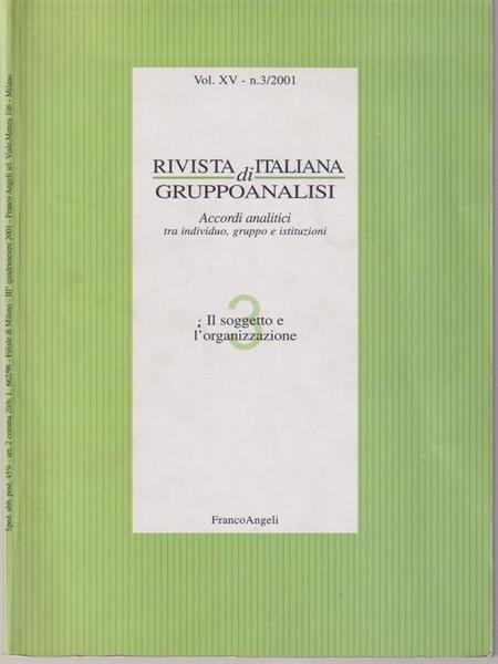 Rivista italiana di gruppoanalisi - Vol XV n.3/2001 Il soggetto …