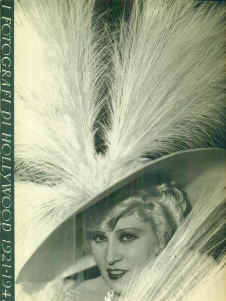 I fotografi di hollywood 1921 - 1941