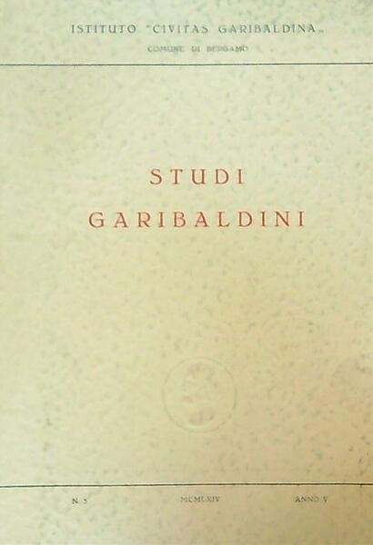 Studi garibaldini 5/MCMLXIV - Anno V