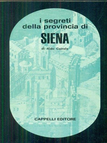 I segreti della provincia di siena