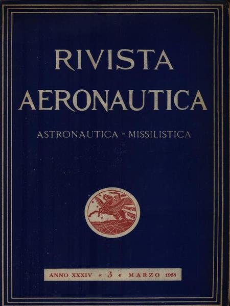 Rivista Aeronautica Anno XXXIV N. 3/Marzo 1958