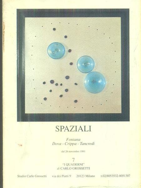 Spaziali. Fontana Dova Crippa Tancredi