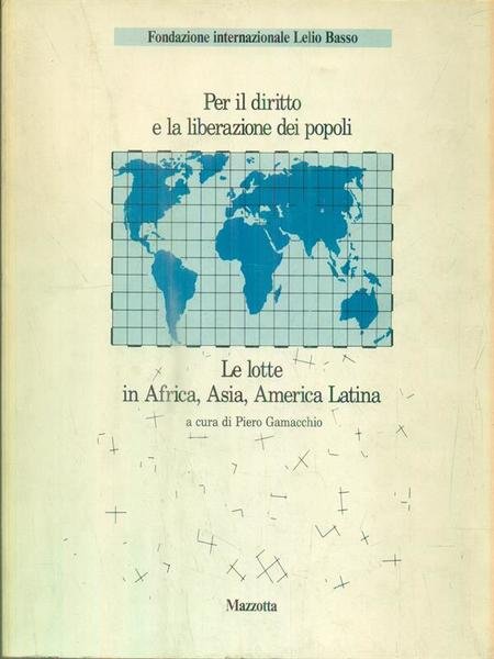 Per il diritto e la liberazione dei popoli. Le lotte …