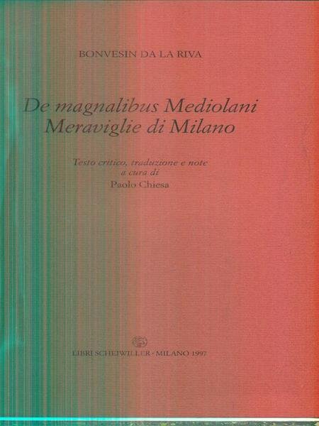 De magnalibus Mediolani. Meraviglie di Milano | Immagine principale