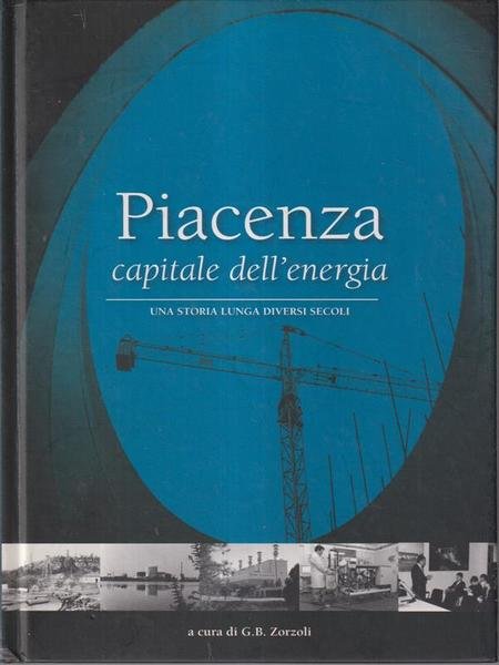 Piacenza capitale dell'energia