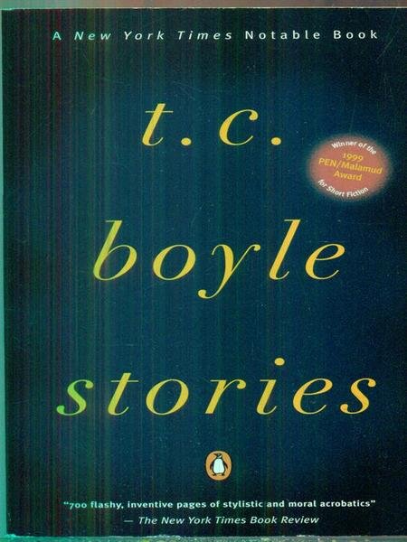 T.C. Boyle Stories : The Collected Stories of T. Coraghessan …