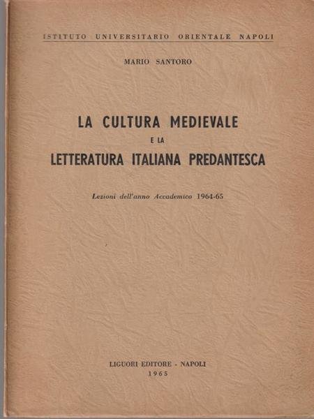 La cultura medievale e la letteratura italiana predantesca