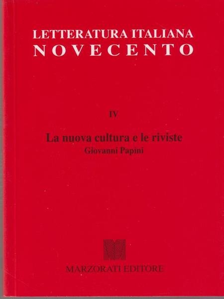 La nuova cultura e le riviste. Giovanni Papini