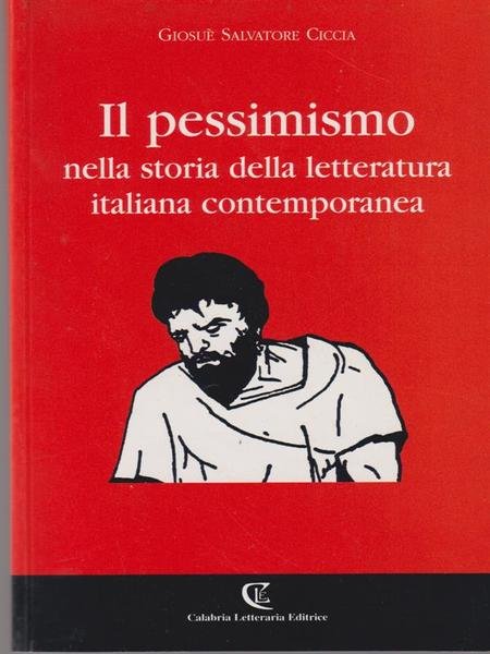 Il pessimismo nella storia della letteratura italiana contemporanea