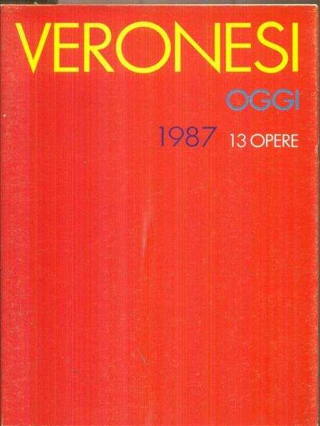 Veronesi oggi 1987 13 opere
