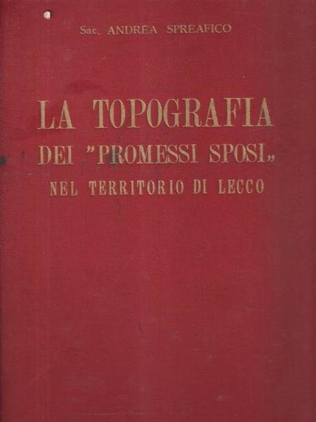 La topografia dei promessi sposi nel territorio di Lecco