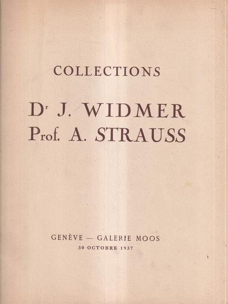 Collections Dr J. Widmer Prof. A. Strauss