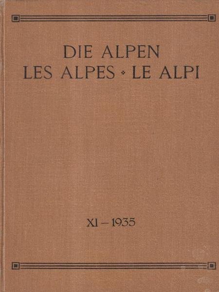 Die Alpen, Les Alpes, Le Alpi Vol XI - 1935