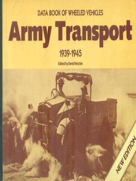 Data Book of Wheeled Vehicles: Army Transport, 1939-1945