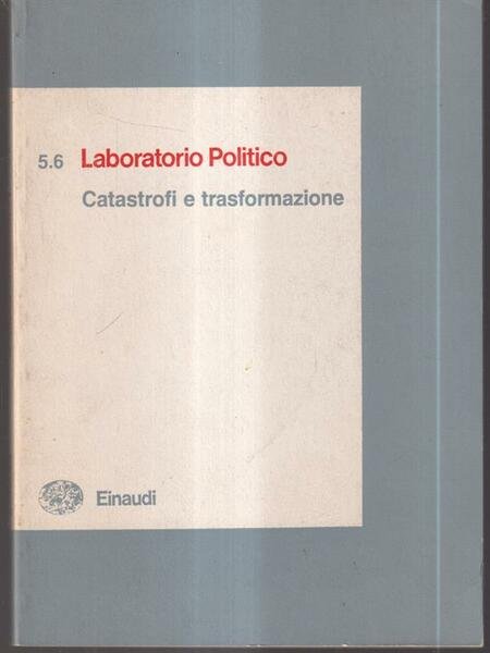 Laboratorio politico 5.6. Catastrofi e trasformazione | Immagine Gallery 1