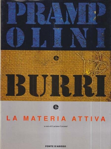 Prampolini e Burri e la materia prima