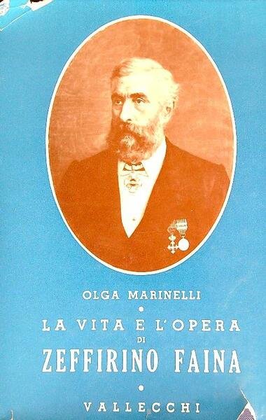 La vita e l'opera di Zeffirino Faina