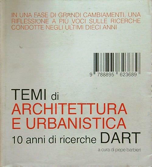 Temi di architettura e di urbanistica. 10 anni di ricerche …