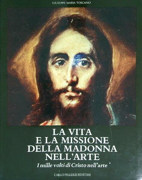 La vita e la missione della Madonna nell'arte. I mille …