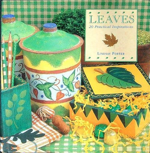 Leaves: 20 Practical Inspirations