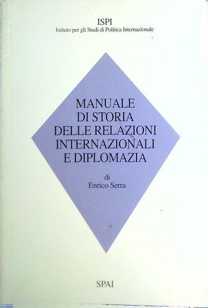 Manuale di storia delle relazioni internazionali  diplomazia