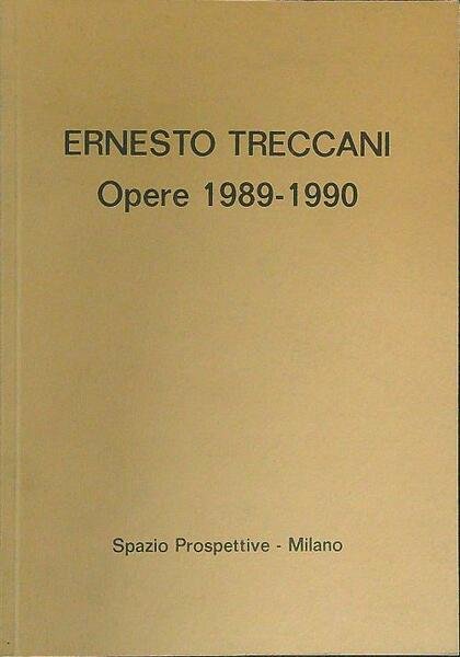 Ernesto Treccani Opere 1989 1990