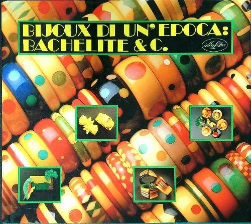 Bijoux di un'epoca: bachelite & co